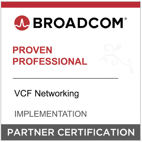 Broadcom Partner Certification - Proven Professional - VCF Networking - Implementation