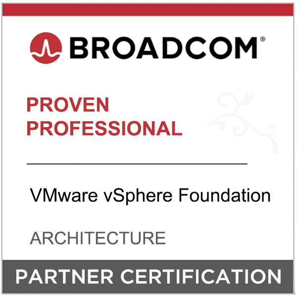 Broadcom Partner Certification - Proven Professional - VMware vSphere Foundation - Architecture