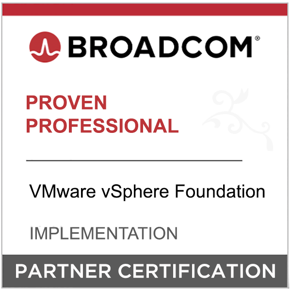 Broadcom Partner Certification - Proven Professional - VMware vSphere Foundation - Implementation