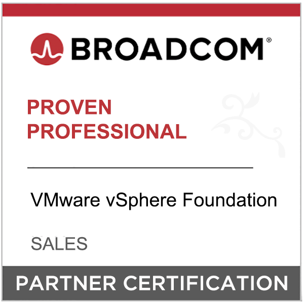 Broadcom Partner Certification - Proven Professional - VMware vSphere Foundation - Sales
