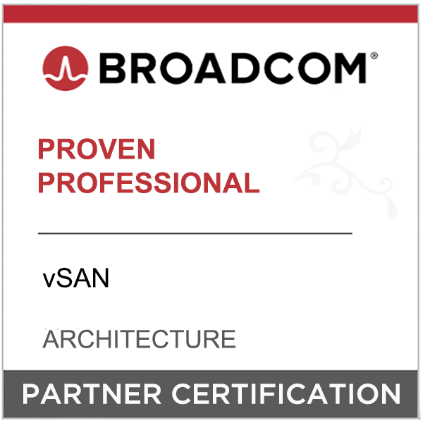 Broadcom Partner Certification - Proven Professional - vSAN - Architecture